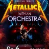 Metallica Show S&amp;M Tribute с симфоническим оркестром
